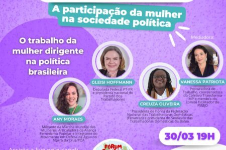 Fórum Justiça e Democracia debate trabalho da mulher dirigente na política brasileira