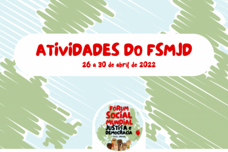 Fórum Social Mundial Justiça e Democracia divulga calendário de atividades