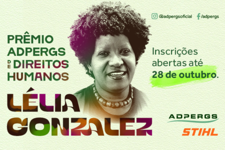 ADPERGS lança prêmio de Direitos Humanos em homenagem a Lélia Gonzalez