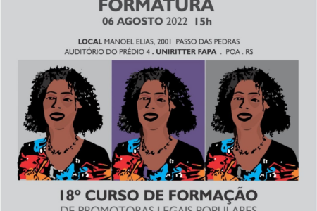 Themis promove formatura da 18ª turma de Promotoras Legais Populares