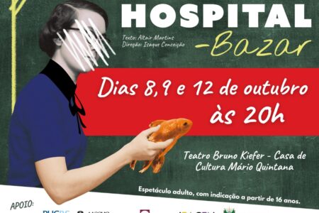 ‘Hospital-Bazar’ estreia neste sábado, no Teatro Bruno Kiefer, em Porto Alegre