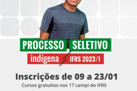 IFRS abre inscrições para ingresso de estudantes indígenas em cursos técnicos e de graduação